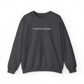 I Could Be Meaner – White Font Embroidered Crewneck Sweatshirt